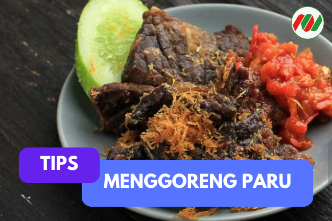 Resep Paru Goreng Kering dan Renyah yang Mudah Dibuat di Rumah